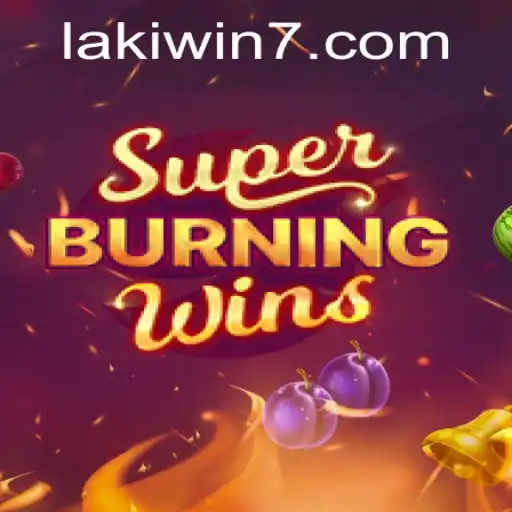 Exploring SuperBurningWins: A Timeless Classic with a Twist