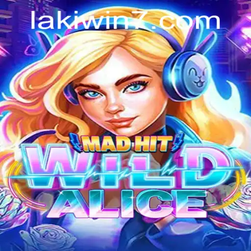 Discover the Enchanting World of MadHitWildAlice: A New Adventure Awaits with Lakiwin