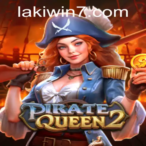 Exploring PirateQueen2: A Deep Dive into the Intriguing World of Lakiwin