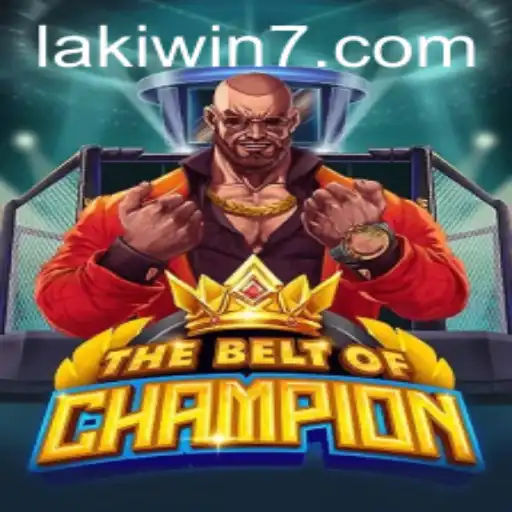 TheBeltOfChampion: Unraveling the Thrill with Lakiwin